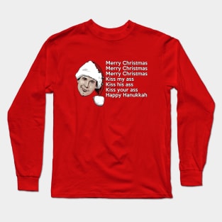 Merry Christmas, , , kiss my ass! Long Sleeve T-Shirt